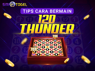 TIPS CARA BERMAIN 12D THUNDER