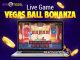 Live Game Vegas Ball Bonanza