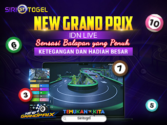 ARTIKEL-SIRITOGEL-001 New Grand Prix IDN Live: Sensasi Balapan yang Penuh Ketegangan dan Hadiah Besar