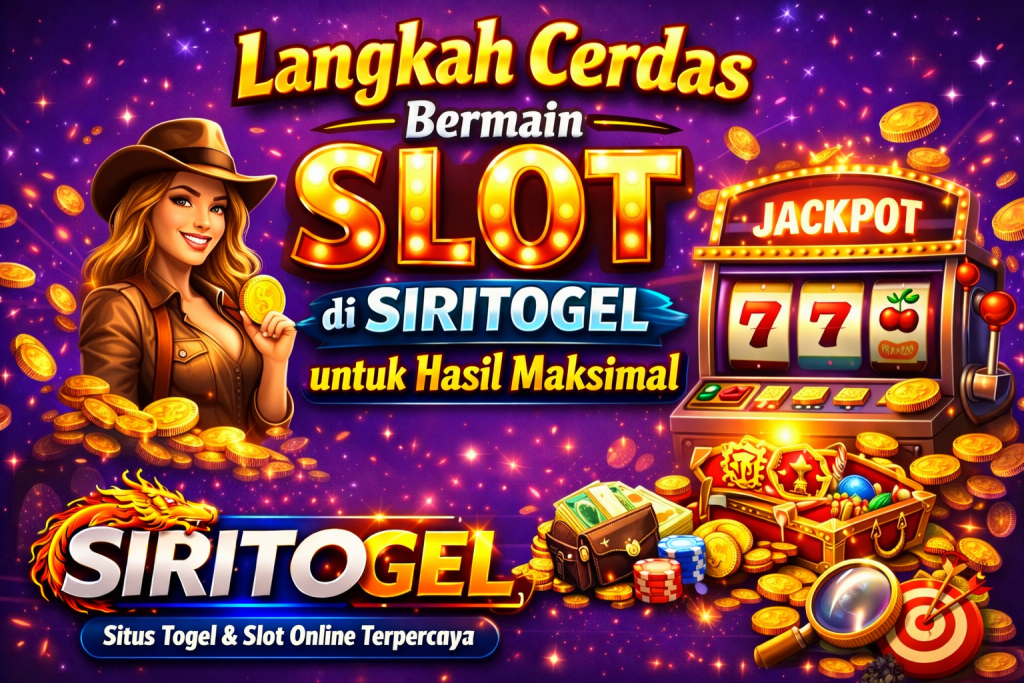 Langkah Cerdas Bermain Slot