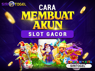 CARA MEMBUAT AKUN SLOT GACOR