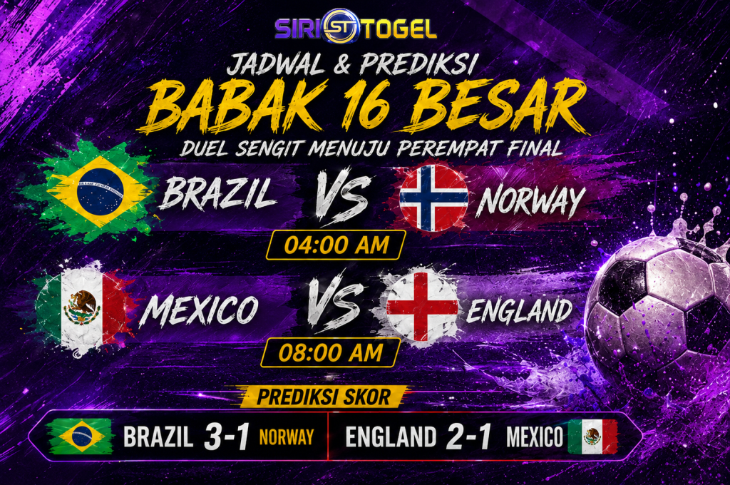 Jadwal dan Prediksi Babak 16 Besar: Brazil Tantang Norway, England Hadapi Mexico